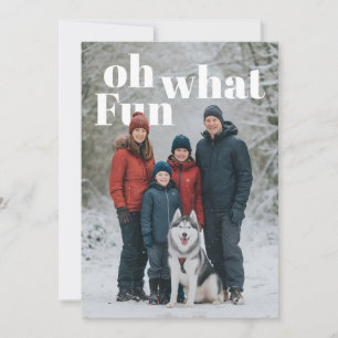 Oh What Fun Holiday Photo Card