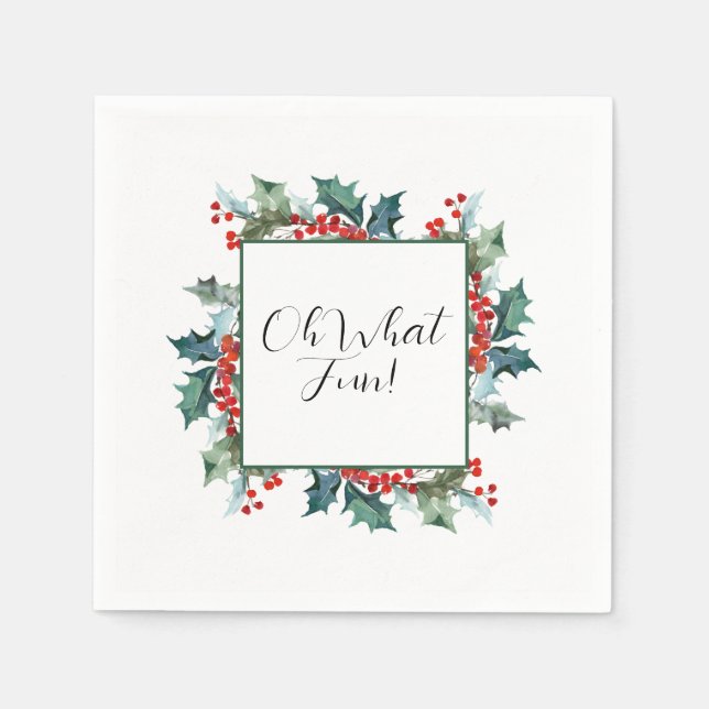Oh What Fun Holly and Berries Holiday Party Napkins (Front)