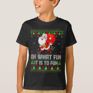 Oh What Fun Is It To Run Funny Santa Running Ugly T-Shirt