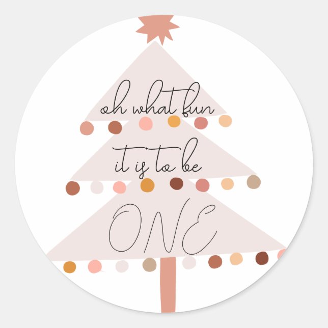 Oh What Fun It Is To Be ONE Boho Christmas  Classic Round Sticker (Front)