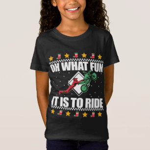 OH WHAT FUN IT IS TO RIDE Dirt Bike Ugly Xmas Swea T-Shirt