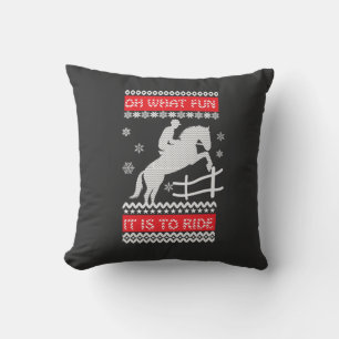 Oh What Fun It Is To Ride – Funny Horse Riding Throw Pillow