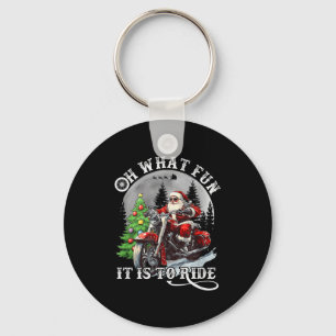 Oh What Fun It Is To Ride Funny Motorcycle Christm Keychain