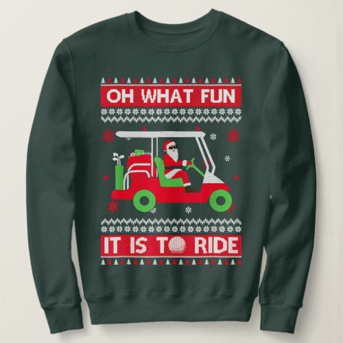 Oh What Fun It Is to Ride Golf Car Ugly Sweater Ch