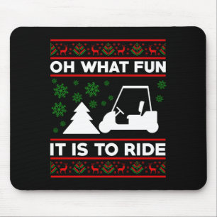 Oh What Fun It Is To Ride Golf Cart Christmas Mouse Pad