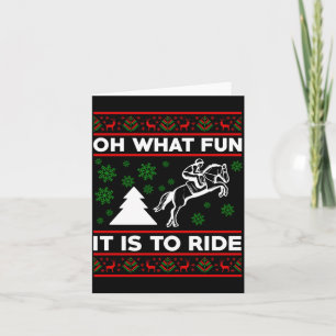 Oh What Fun It Is To Ride Horse Ugly Christmas Bab Card