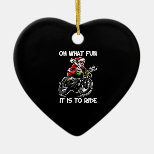 Oh What Fun It Is To Ride Motorcycle Christmas Paj Ceramic Ornament