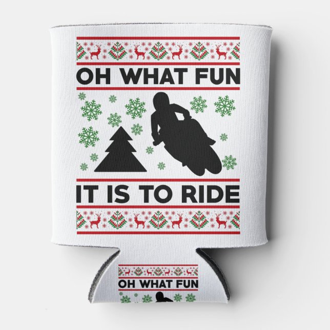 Oh What Fun It Is To Ride Motorcycle Dirt Bike Can Cooler (Front)