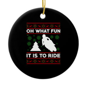 Oh What Fun It Is To Ride Motorcycle Dirt Bike Ceramic Ornament