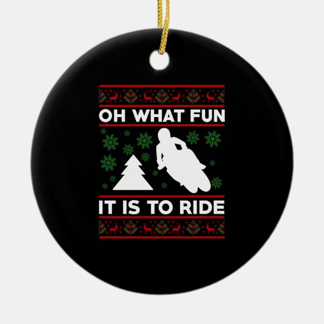 Oh What Fun It Is To Ride Motorcycle Dirt Bike Ceramic Ornament (Front)