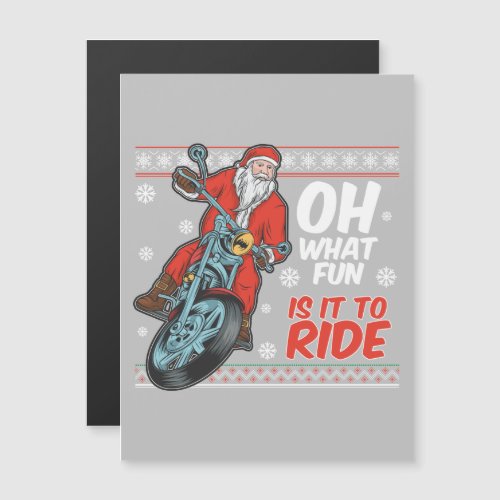 Oh What Fun It Is To Ride Santa Magnetic Card