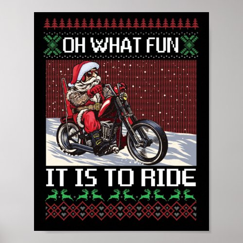 Oh What Fun It Is To Ride Santa Riding Motorcycle Poster