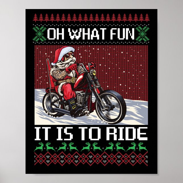 Oh What Fun It Is To Ride Santa Riding Motorcycle Poster (Front)