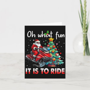 Oh What Fun It Is To Ride Snowmobile Santa Christm Card