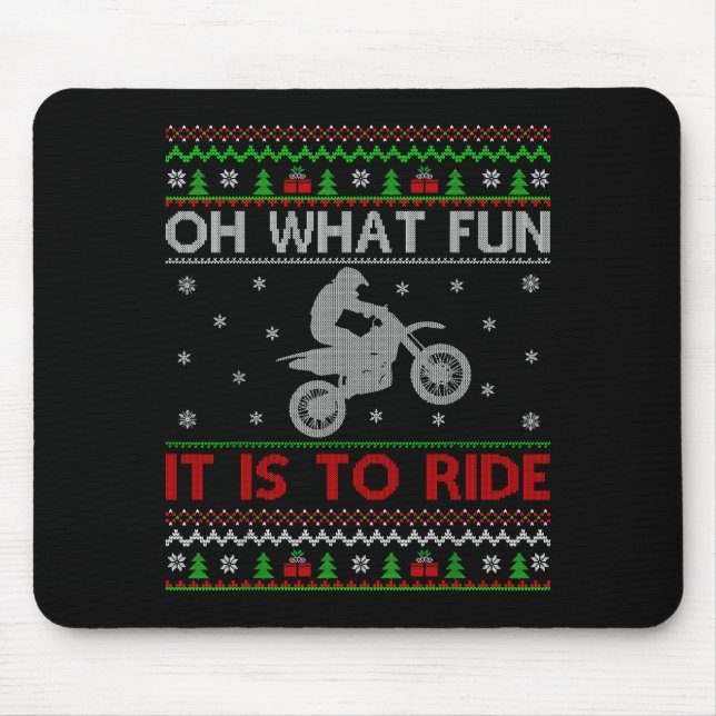 Oh What Fun It Is To Ride Xmas Ugly Motocross Chri Mouse Pad (Front)