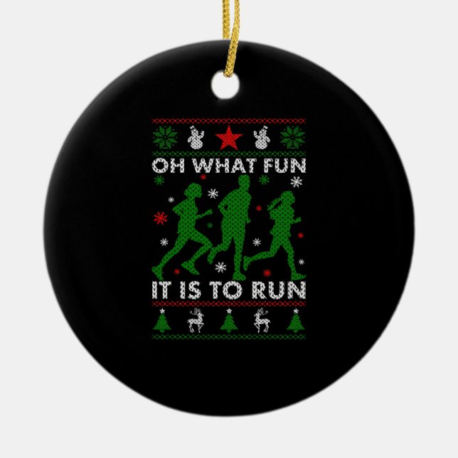 Oh What Fun It Is To Run Ceramic Ornament (Front)