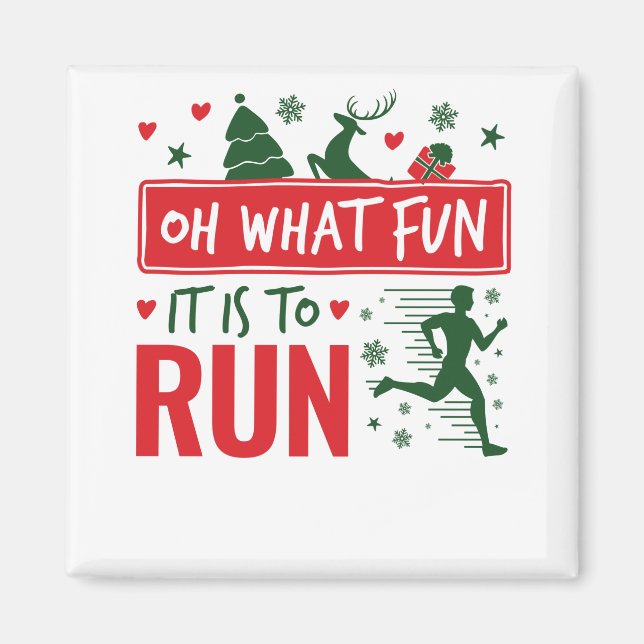 Oh What Fun It Is to Run Christmas Running Runner Magnet (Front)