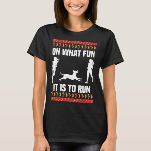 Oh What Fun It Is To Run Christmas Running Ugly T_Shirt