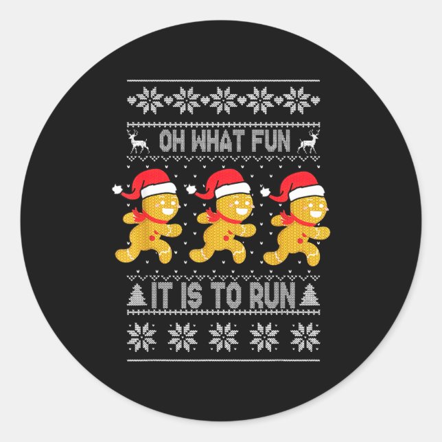 Oh What Fun It Is To Run Gingerbread Running Ugly  Classic Round Sticker (Front)