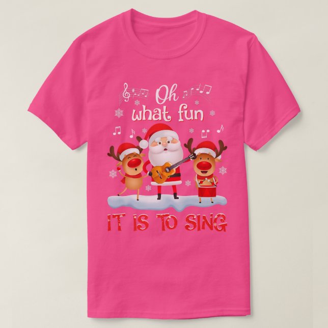Oh What Fun It Is To Sing Music Reindeer Santa For T-Shirt (Design Front)