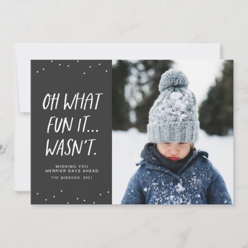 Oh what fun it wasnt 2022 funny sarcastic gray holiday card