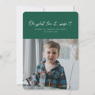 Oh what fun it wasn't funny holiday photo card