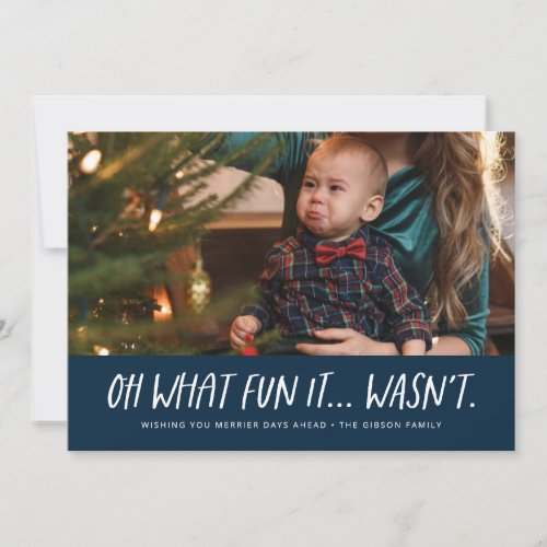 Oh what fun it wasnt funny navy Christmas photo Holiday Card