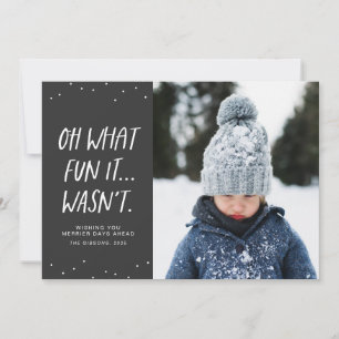Oh what fun it wasn't funny sarcastic gray holiday card