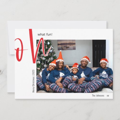 Oh what fun  Merry Christmas  Family Photo  Holiday Card