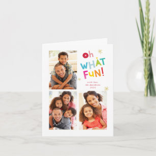 OH WHAT FUN modern cute fun colorful typography Holiday Card