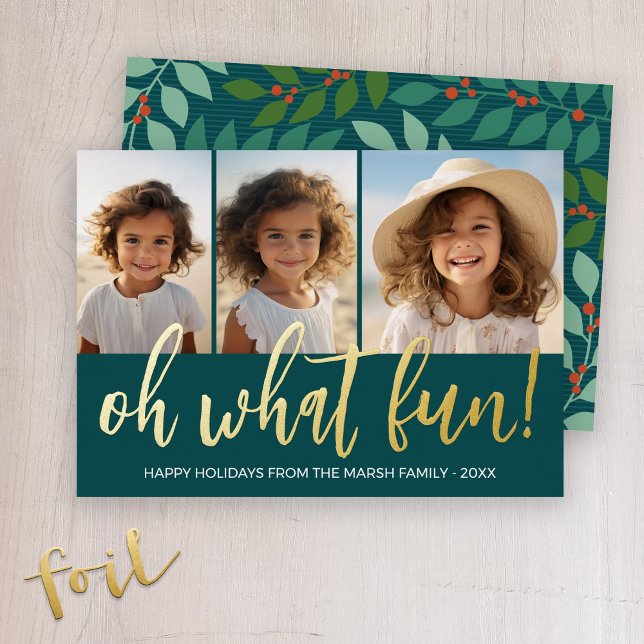 Oh What Fun - Moody Teal Green - Photo - Botanical Foil Holiday Card (Oh What Fun! Boho botanical with big script greeting and 3 photos for this Holiday Greeting card.)
