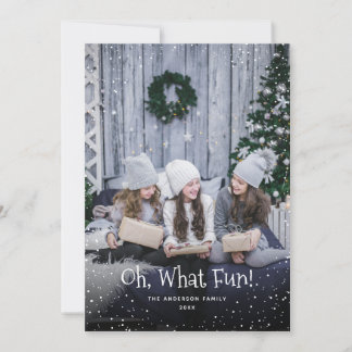 Oh, What Fun Photo Christmas Holiday Card