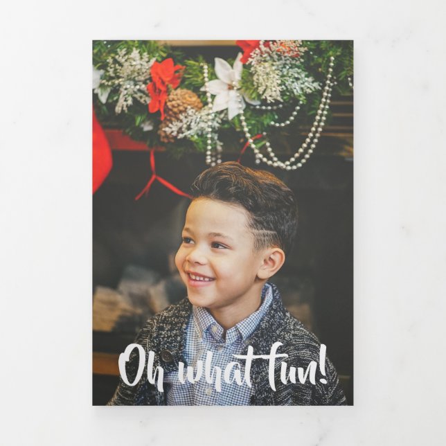 Oh What Fun Photo Personalized Christmas Tri-Fold Holiday Card (Cover)