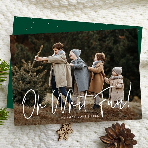 Oh What Fun Script Green Photo Holiday Card