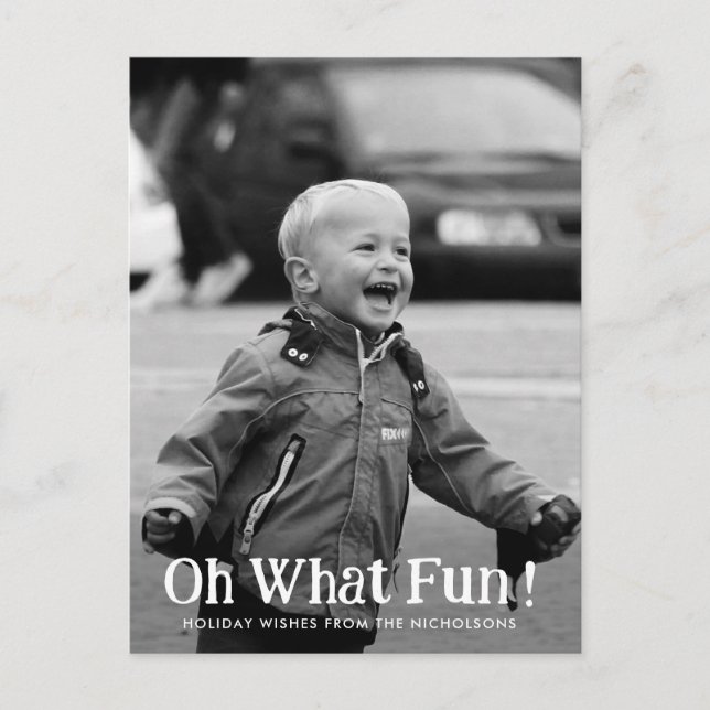 Oh What Fun Typography Modern Holiday Photo Postcard (Front)