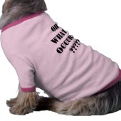 OH WHAT'S OCCURIN' ????? SHIRT (Side)