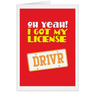 Oh yeah! I got my License! DR1VER Cards