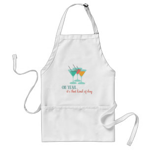 OH YEAH...it's that kind of day Adult Apron