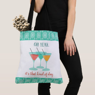 OH YEAH...it's that kind of day. Tote Bag