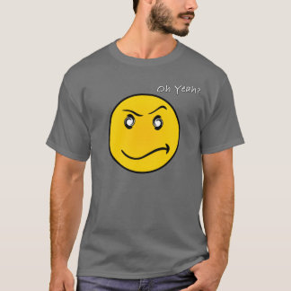 Oh Yeah? T-Shirt
