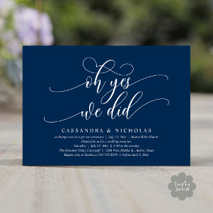 Oh Yes, We Did, Modern Romantic Wedding Reception Invitation