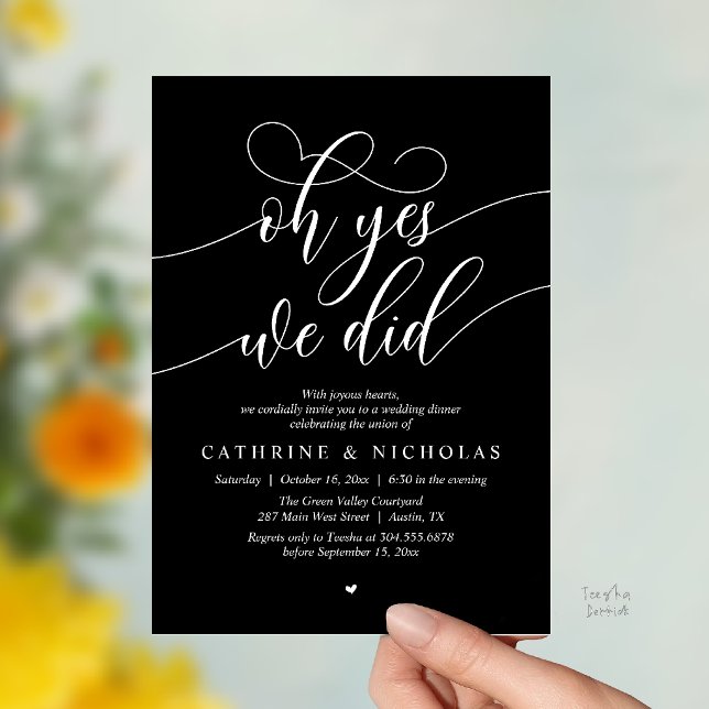 Oh Yes, We Did, Modern Wedding Elopement Dinner Invitation (Oh Yes, We Did, Modern Romantic Wedding Elopement Dinner Invitation Card in Black and White)