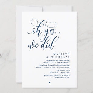 Oh Yes, We Did, Wedding Elopement Dinner Party Invitation