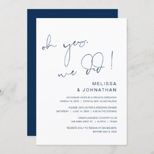 Oh yes, we did, Wedding Elopement Party Invitation