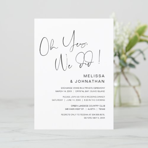 Oh yes we did Wedding Elopement Party Invitation