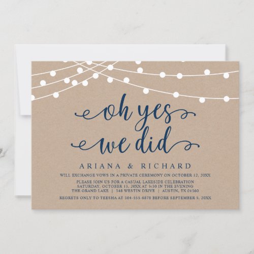 Oh yes we did Wedding Elopement Party Invitation