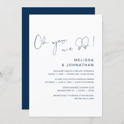 Oh yes we did Wedding Elopement Party Navy Blue Invitation