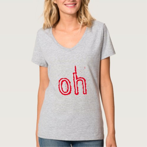 OH YOU ARE WOW T_Shirt