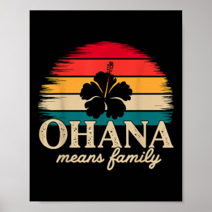 Ohana Means Family Hawaii Summer Vacation Holiday Poster