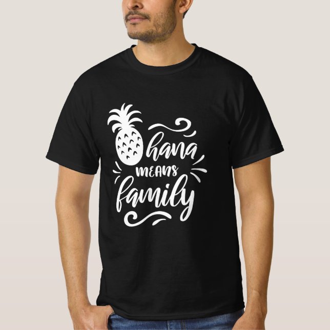 OHANA MEANS FAMILY QUOTE T-Shirt (Front)
